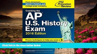 READ book Cracking the AP U.S. History Exam, 2016 Edition (College Test Preparation) Princeton