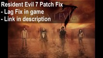 Resident Evil 7 low FPS Fix
