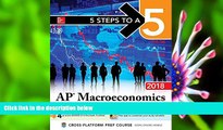 READ book 5 Steps to a 5 AP Macroeconomics 2018 edition (5 Steps to a 5 Ap Microeconomics and