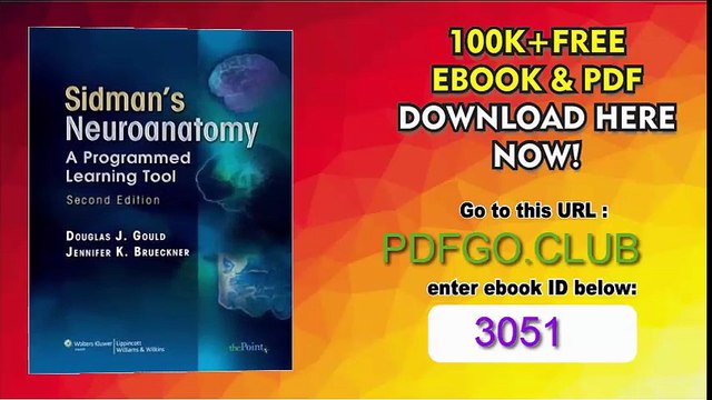 Sidman's Neuroanatomy A Programmed Learning Tool ) 2nd edition