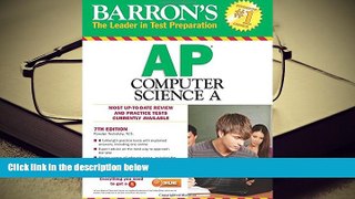 READ book Barron s AP Computer Science A, 7th Edition Roselyn Teukolsky M.S. Pre Order