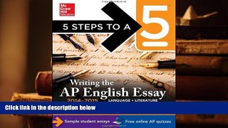 READ book 5 Steps to a 5 Writing the AP English Essay 2014-2015 (5 Steps to a 5 on the Advanced