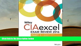 Best Ebook  Wiley CIAexcel Exam Review 2016: Part 1, Internal Audit Basics (Wiley CIA Exam Review