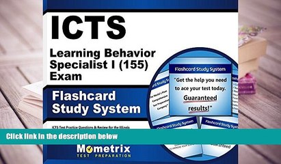 Read Online  ICTS Learning Behavior Specialist I (155) Exam Flashcard Study System: ICTS Test