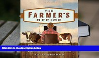 Best Ebook  The Farmer s Office: Tools, Tips and Templates to Successfully Manage a Growing Farm
