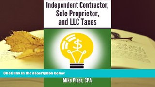 Best Ebook  Independent Contractor, Sole Proprietor, and LLC Taxes Explained in 100 Pages or Less
