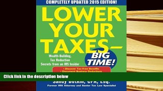 Best Ebook  Lower Your Taxes - BIG TIME! 2015 Edition: Wealth Building, Tax Reduction Secrets from