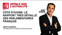 Côte d’Ivoire : le rapport très détaillé des parlementaires français