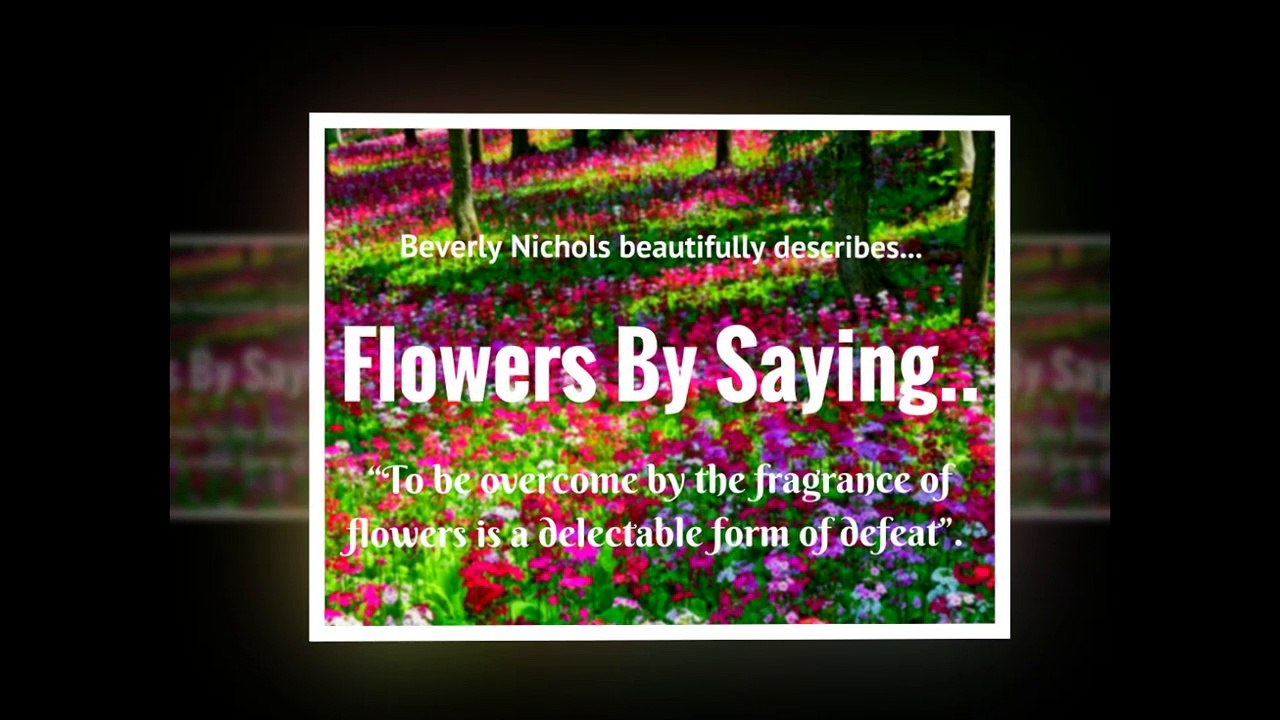 The fragrance of flowers