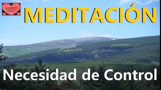 MEDITACIÓN para Necesidad de Control.