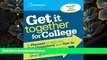 READ book Get It Together for College: A Planner to Help You Get Organized and Get In The College