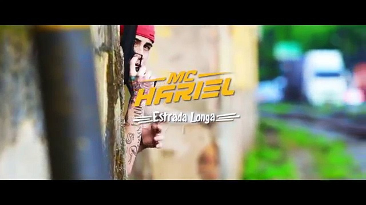 MC Hariel - Estrada Longa (KondZilla)