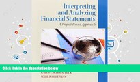 Popular Book  Interpreting and Analyzing Financial Statements (6th Edition)  For Online