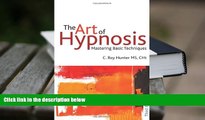 READ ONLINE  The Art of Hypnosis: Mastering Basic Techniques PDF [DOWNLOAD]