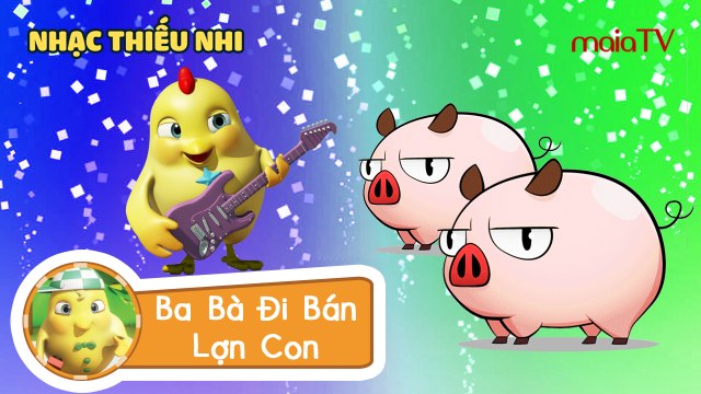 ✔ Ban Nhạc Gà Con | BA BÀ ĐI BÁN LỢN CON - Nhạc thiếu nhi vui nhộn | Chicken Band | Siêu Chip