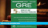 Popular Book  5 lb. Book of GRE Practice Problems (Manhattan Prep GRE Strategy Guides)  For Trial