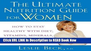 eBook Free The Ultimate Nutrition Guide for Women: How to Stay Healthy with Diet, Vitamins,