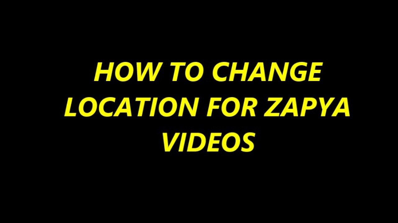 HOW TO CHANGE ZAPYA VIDEOS LOCATION