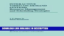 PDF [FREE] DOWNLOAD Interactive Video-On-Demand Systems: Resource Management and Scheduling