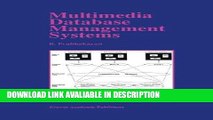 PDF [DOWNLOAD] Multimedia Database Management Systems (The Springer International Series in