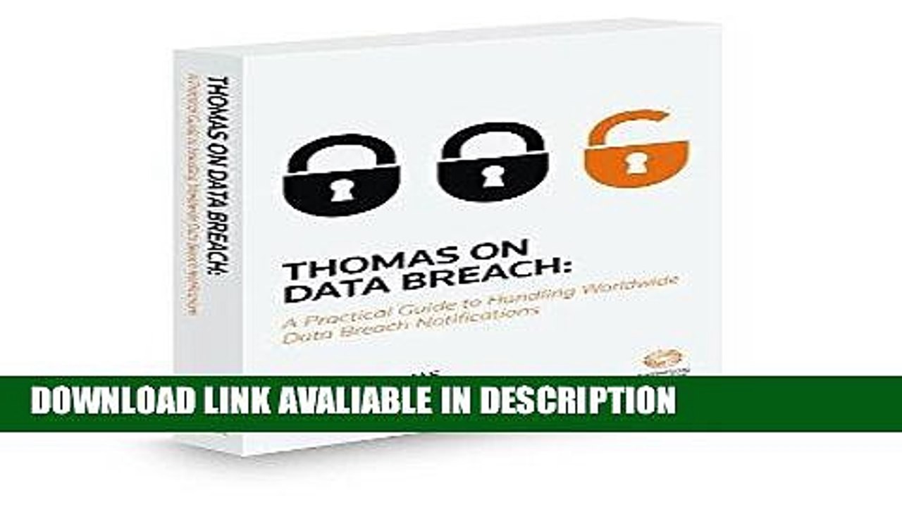 FREE [PDF] Thomas on Data Breach: A Practical Guide to Handling Data Breach Notifications