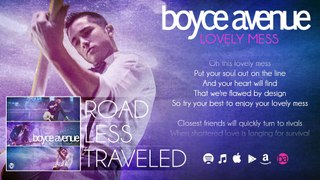 Boyce Avenue - Lovely Mess (Lyric Video) on Spotify & iTunes