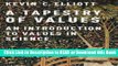 Download Free A Tapestry of Values: An Introduction to Values in Science Online Free