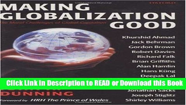 Best PDF Making Globalization Good: The Moral Challenges of Global Capitalism Free ePub Download