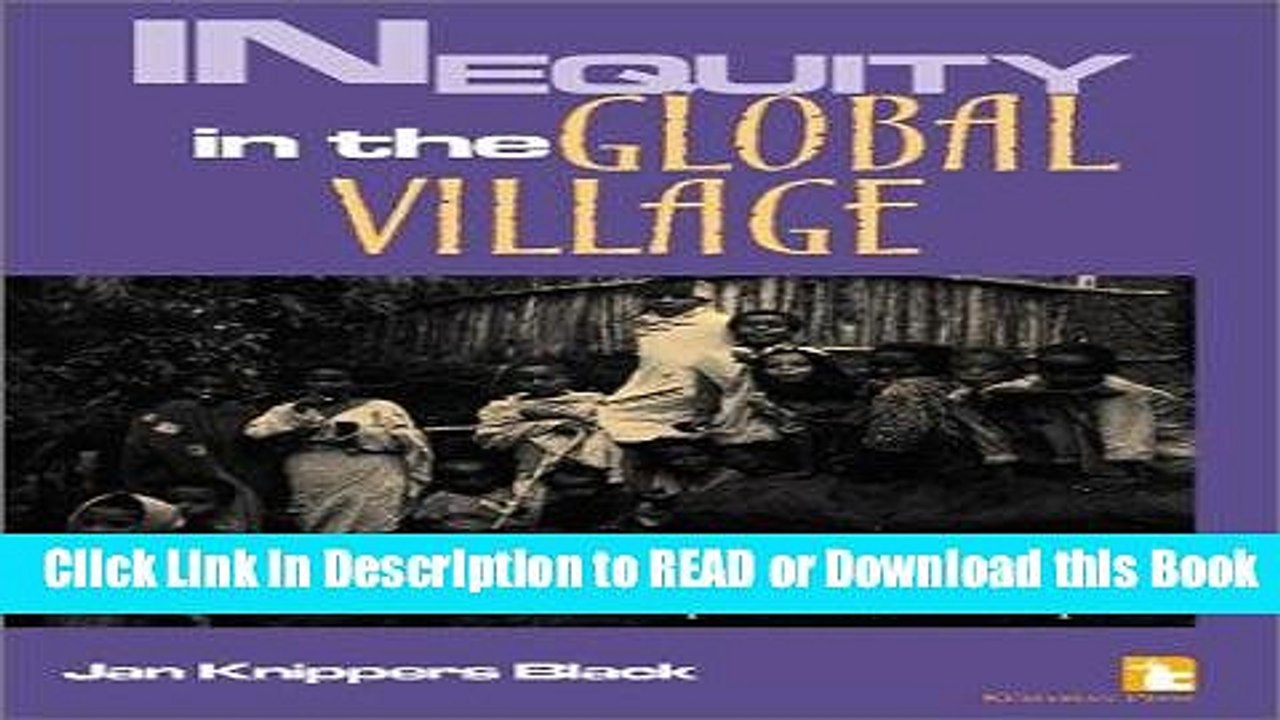 Free PDF Download Inequity in the Global Village: Recycled Rhetoric and Disposable People