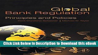 eBook Free Global Bank Regulation: Principles and Policies Free Online