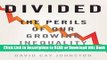 PDF Online Divided: The Perils of Our Growing Inequality Online PDF