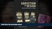 [Download]  Addiction by Design: Machine Gambling in Las Vegas Natasha Dow Schüll For Ipad