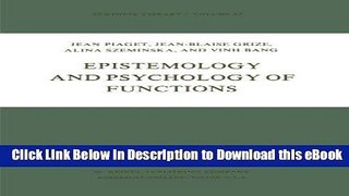 Download [PDF] Epistemology and Psychology of Functions (Volume 83) For Kindle