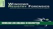 PDF [DOWNLOAD] Windows Registry Forensics: Advanced Digital Forensic Analysis of the Windows