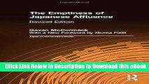 Download [PDF] The Emptiness of Japanese Affluence (Japan in the Modern World (Hardcover)) For