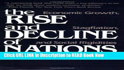 PDF Online The Rise and Decline of Nations: Economic Growth, Stagflation, and Social Rigidities
