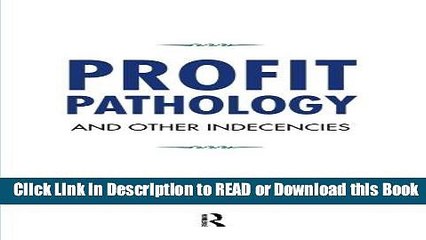 Best PDF Profit Pathology and Other Indecencies Audiobook Free