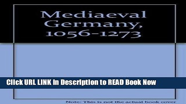 Best PDF Medieval Germany 1056-1273 Free ePub Download