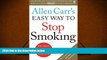 Download [PDF]  Allen Carr s Easy Way to Stop Smoking: Revised Edition Allen Carr Full Book