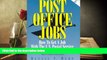 Best Ebook  Post Office Jobs: How to Get a Job With the U.S. Postal Service, Second Edition  For