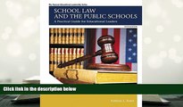 Popular Book  School Law and the Public Schools: A Practical Guide for Educational Leaders (6th