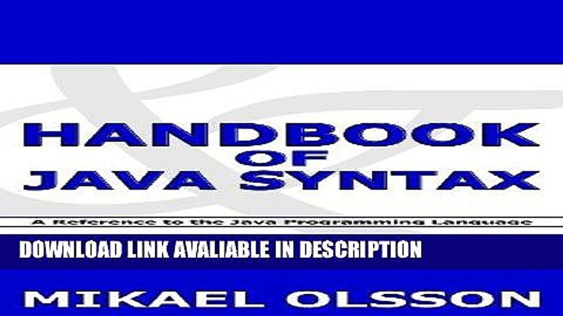 Download [PDF] Handbook of Java Syntax: A Reference to the Java Programming Language online pdf