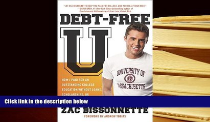 PDF [DOWNLOAD] Debt-Free U: How I Paid for an Outstanding College Education Without Loans,