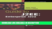 Download [PDF] Guide to J2EE: Enterprise Java (Springer Professional Computing) read online