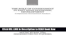 Best PDF The Role of Government in East Asian Economic Development: Comparative Institutional