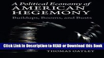 Download Free A Political Economy of American Hegemony: Buildups, Booms, and Busts Audiobook Free