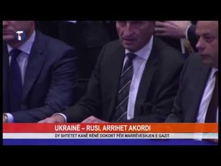 UKRAINË - RUSI, ARRIHET AKORDI