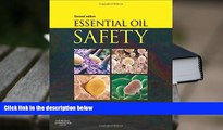 Epub Essential Oil Safety: A Guide for Health Care Professionals READ PDF