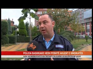 POLICIA BASHKIAKE HEDH POSHTË AKUZAT E SINDIKATËS