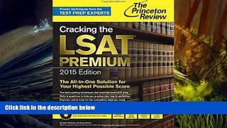 Popular Book  Cracking the LSAT Premium Edition with 6 Practice Tests, 2015 (Graduate School Test